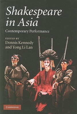 Shakespeare in Asia Contemporary Performance