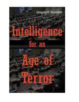 Intelligence for an Age of Terror 