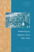 Redefining the Egyptian Nation, 1930â1945 
