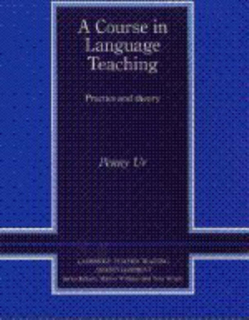 Course in Language Teaching Practice of Theory