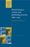 British Literary Culture and Publishing Practice, 1880â1914 