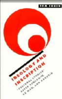 Ideology and Inscription 'Cultural Studies' after Benjamin, De Man, and Bakhtin