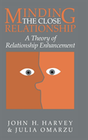 Minding the Close Relationship A Theory of Relationship Enhancement