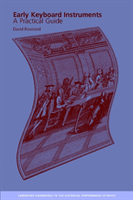 Early Keyboard Instruments A Practical Guide