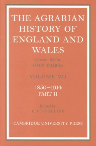 Agrarian History of England and Wales 2 Volume Hardback Set: Volume 7, 1850-1914 