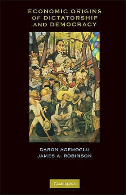 Economic Origins of Dictatorship and Democracy