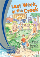Bright Sparks: Last Week in the Creek 