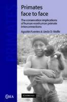 Primates Face to Face The Conservation Implications of Human-nonhuman Primate Interconnections
