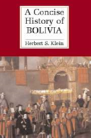 Concise History of Bolivia 