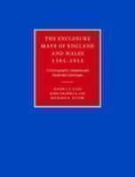 Enclosure Maps of England and Wales 1595-1918 A Cartographic Analysis and El