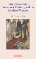 Modern Women and Parisian Consumer Culture in Impressionist Painting 