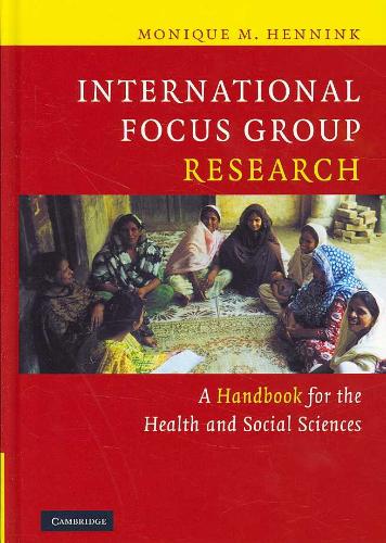 International Focus Group Research A Handbook for the Health and Social Sciences