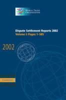Dispute Settlement Reports 2002: Volume 1, Pages 1-585 