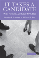 It Takes a Candidate Why Women Don't Run for Office