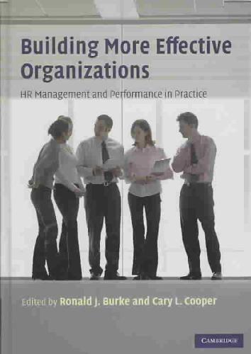 Building More Effective Organizations HR Management and Performance in Practice