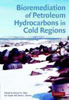 Bioremediation of Petroleum Hydrocarbons in Cold Regions 