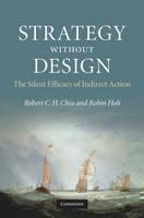 Strategy without Design The Silent Efficacy of Indirect Action