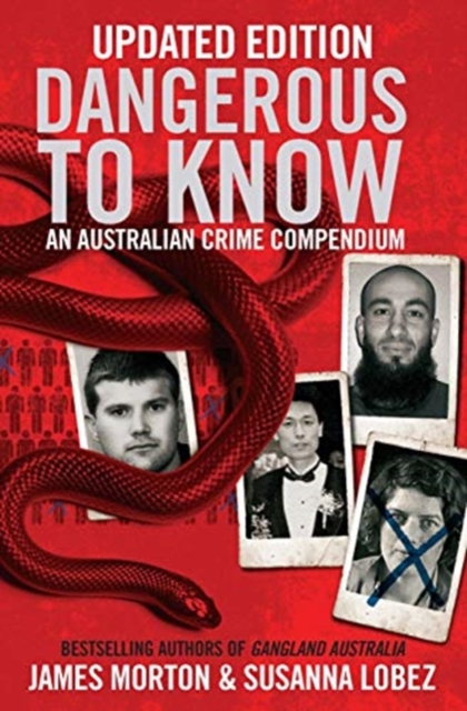 Dangerous to Know An Australasian Crime Compendium: Updated Edition