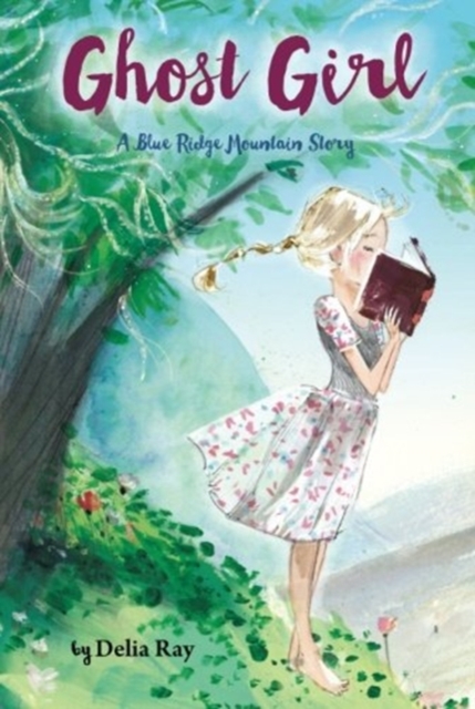 Ghost Girl A Blue Ridge Mountain Story
