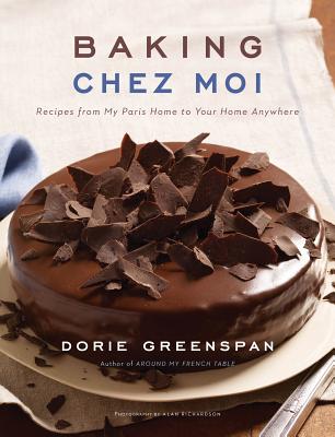 Baking Chez Moi Recipes from My Paris Home to