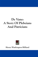 De Vane A Story Of Plebeians And Patri