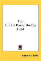 Life Of David Dudley Field