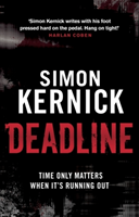 Deadline (Tina Boyd: 3): as gripping as it is gritty, a thriller you wonât forget from bestselling author Simon Kernick