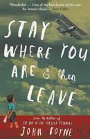 Stay Where You Are And Then Leave 