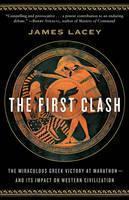 First Clash The Miraculous Greek Victory at Marathon and its Impact on Western Civilization