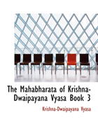 Mahabharata of Krishna-Dwaipayana Vyasa Book 3 