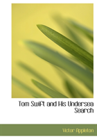 Tom Swift and His Undersea Search 