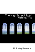 High School Boys' Fishing Trip