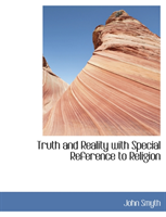 Truth and Reality with Special Reference to Religion 