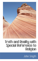 Truth and Reality with Special Reference to Religion 