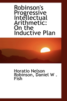Robinson's Progressive Intellectual Arithmetic On the Inductive Plan