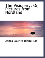 Visionary Or, Pictures from Nordland (La