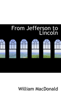 From Jefferson to Lincoln 