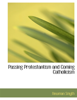 Passing Protestantism and Coming Catholicism 