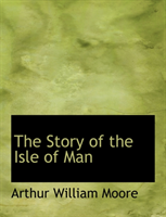 Story of the Isle of Man 