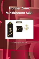 Frontier Zone. Midshipman Miki. 