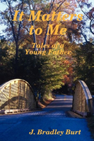 It Matters to Me Tales of a Young Father