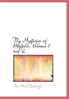 Mysteries of Udolpho, Volume 1 and 2 