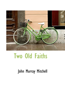 Two Old Faiths 