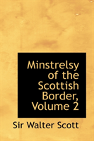 Minstrelsy of the Scottish Border, Volume 2 