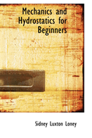 Mechanics and Hydrostatics for Beginners 