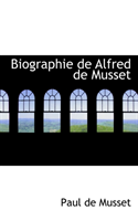 Biographie de Alfred de Musset 