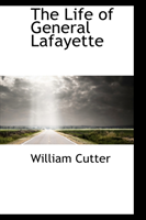 Life of General Lafayette 