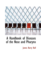 Handbook of Diseases of the Nose and Pharynx 