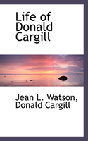 Life of Donald Cargill 