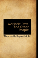 Marjorie Daw, and Other People 